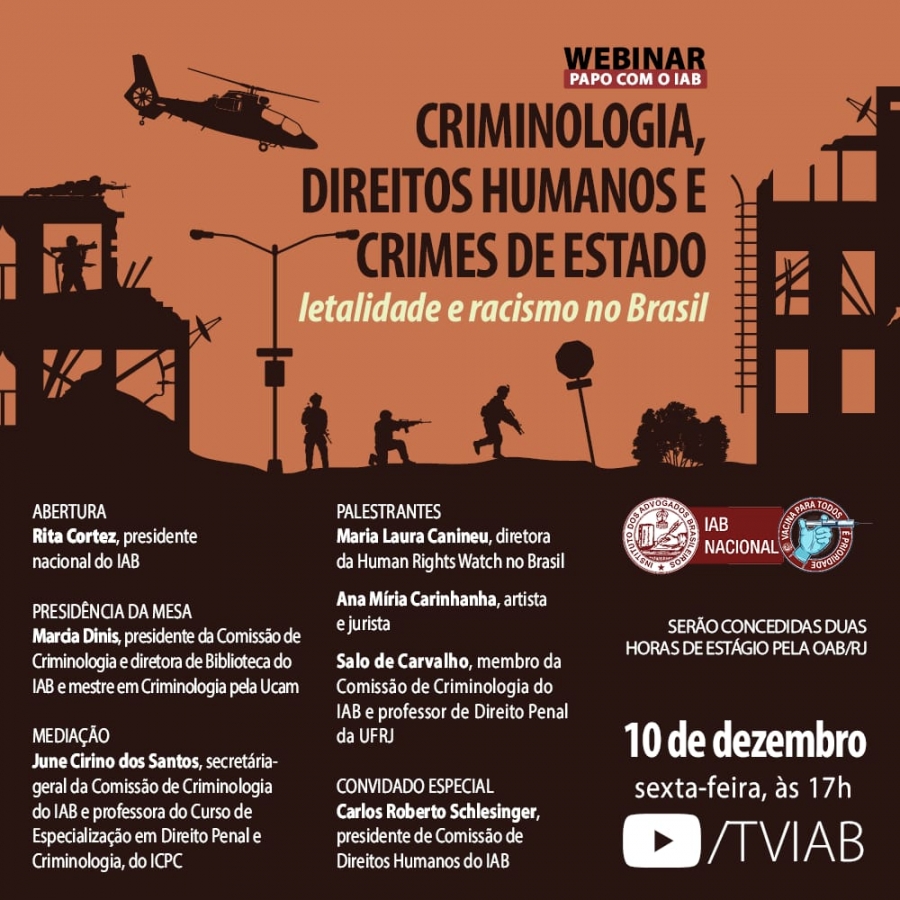 [Webinar - Papo com o IAB] Criminologia, Direitos humanos e Crimes de Estado letalidade e racismo no Brasil